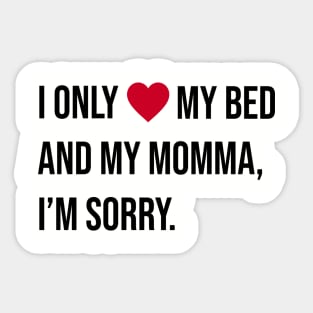 my momma Sticker